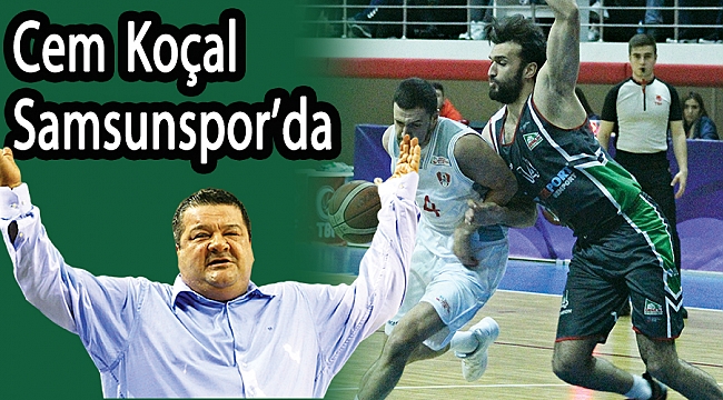Cem Koçal Samsunspor’da