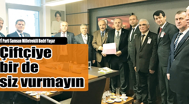 Çiftçiye bir de siz vurmayın