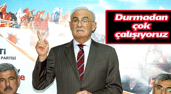 Durmadan çok çalışıyoruz