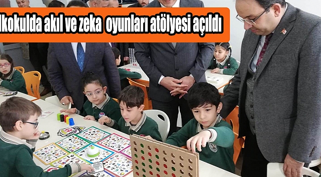 İlkokulda akıl ve zeka   oyunları atölyesi açıldı