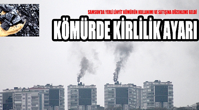 KÖMÜRDE KİRLİLİK AYARI