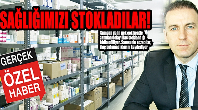 SAĞLIĞIMIZI STOKLADILAR!