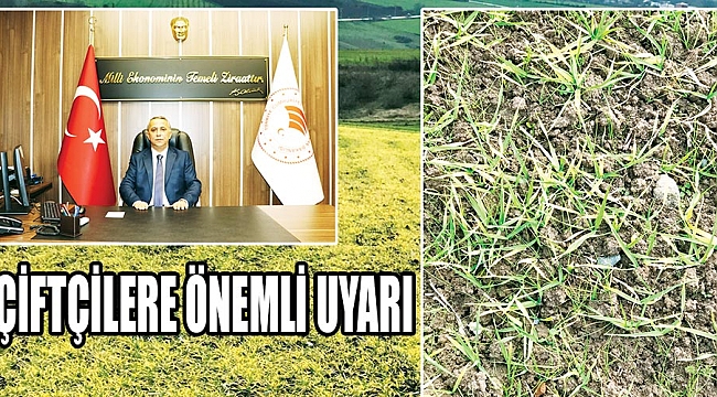 Çiftçilere önemli uyarı