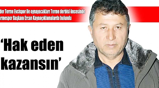 ‘Hak eden kazansın’