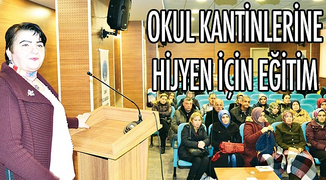 Okul kantinlerine hijyen için eğitim