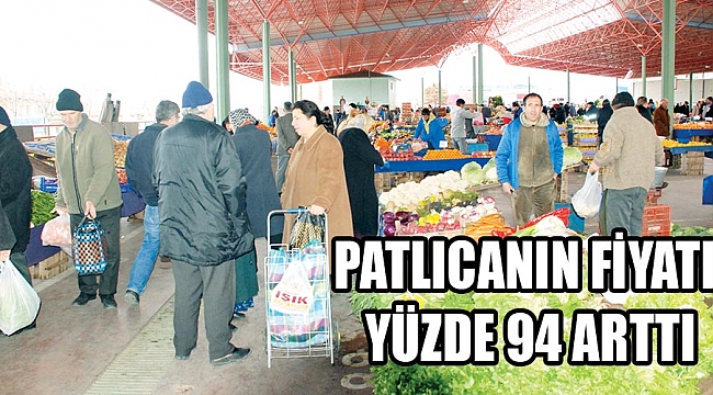PATLICANIN FİYATI YÜZDE 94 ARTTI