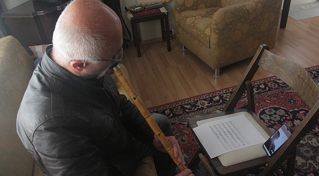 Ney sanatçısından uzaktan eğitim