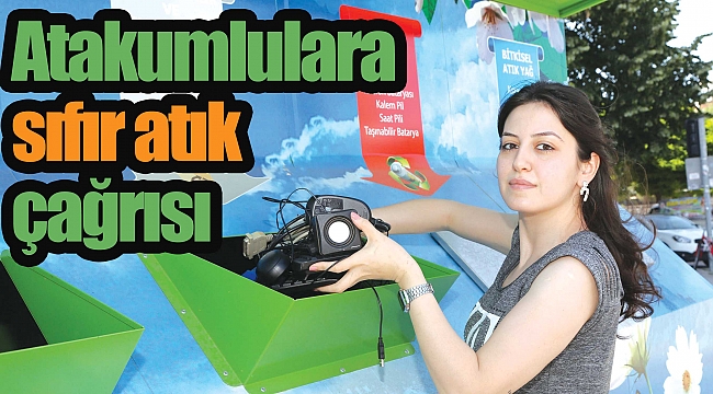 Atakumlulara sıfır atık çağrısı