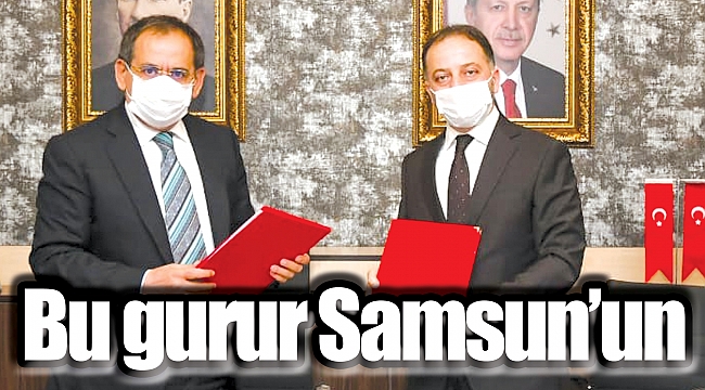 Bu gurur Samsun’un