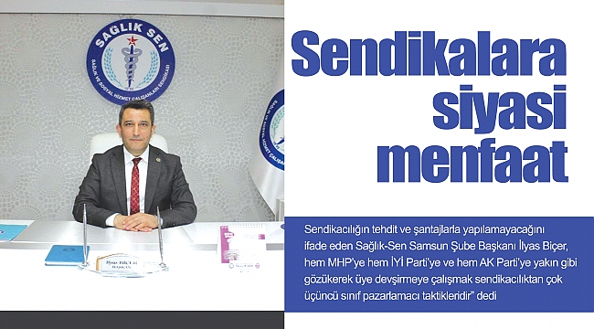 Sendikalara siyasi menfaat 