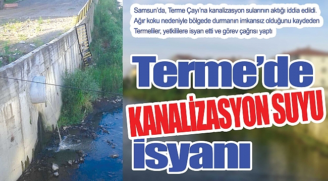 Terme’de kanalizasyon suyu isyanı