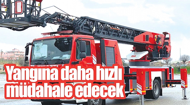 Yangına daha hızlı müdahale edecek