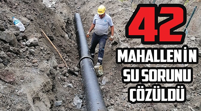 42 mahallenin su sorunu çözüldü