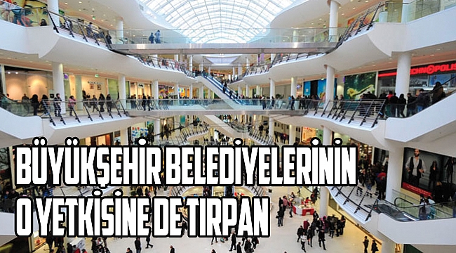 Büyükşehir belediyelerinin o yetkisine de tırpan!