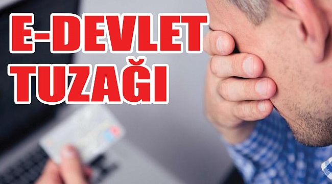 E-devlet ile kredi kartı tuzağı