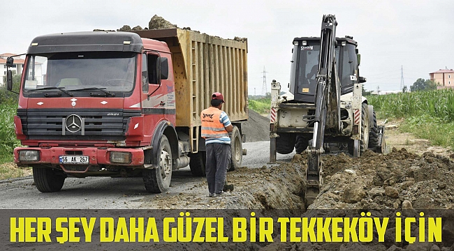 HER ŞEY DAHA GÜZEL BİR TEKKEKÖY İÇİN