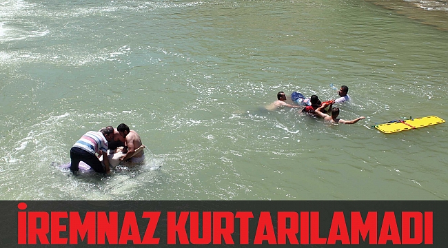 İremnaz kurtarılamadı