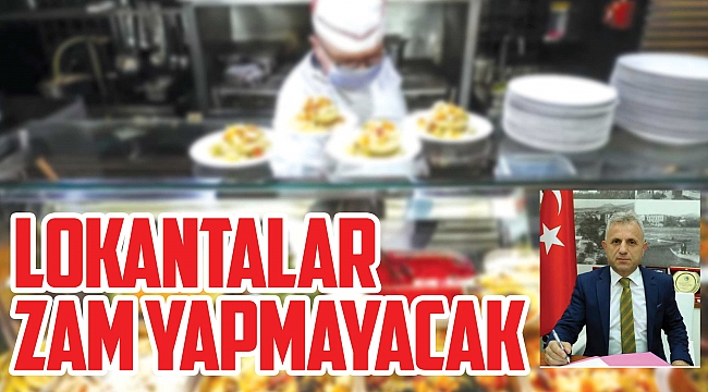 Lokantalar zam yapmayacak