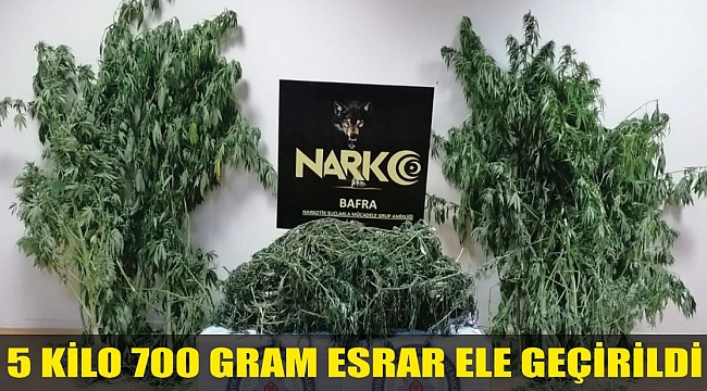 5 KİLO 700 GRAM ESRAR ELE GEÇİRİLDİ