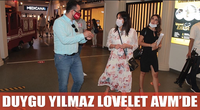Duygu Yılmaz Lovelet AVM’de 