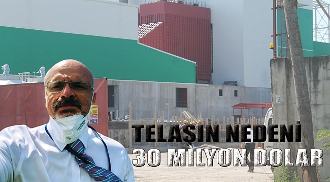 TELAŞIN NEDENİ 30 MİLYON DOLAR