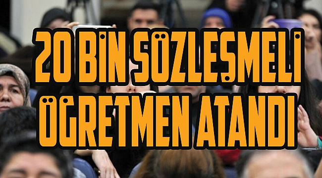 20 bin sözleşmeli öğretmen atandı