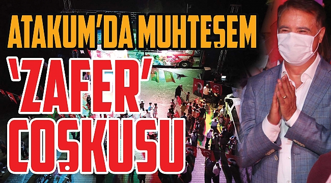Atakum’da muhteşem ‘ZAFER’ coşkusu