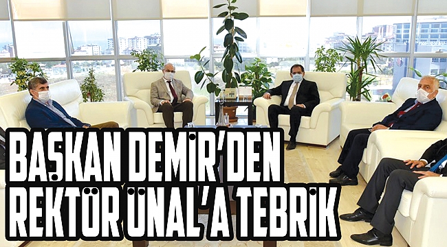 Başkan Demir’den Rektör Ünal’a tebrik