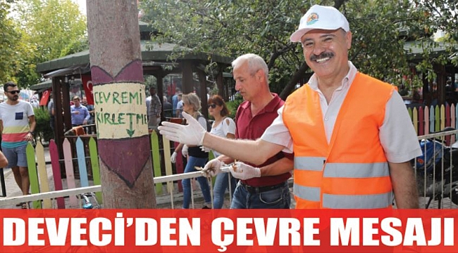 Deveci’den çevre mesajı