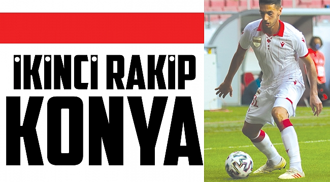 İKİNCİ RAKİP KONYA