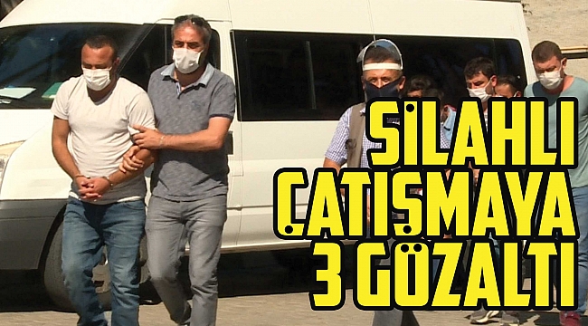 Silahlı çatışmaya 3 gözaltı