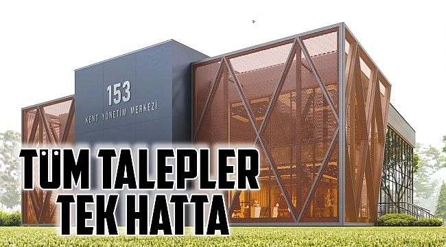 Tüm talepler tek hatta