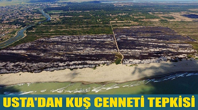 USTA'DAN KUŞ CENNETİ TEPKİSİ