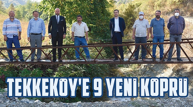 BAŞKAN TOGAR AÇIKLADI: Tekkeköy'e 9 yeni köprü