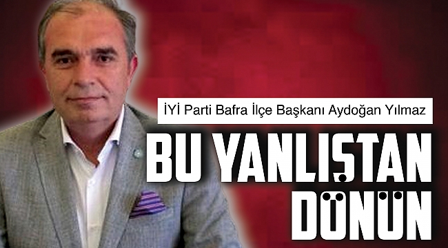 Bu yanlıştan dönün