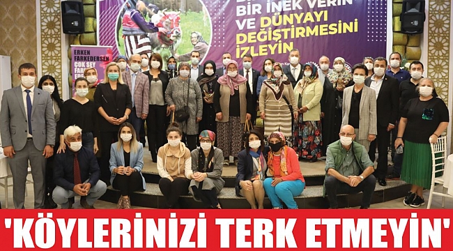 'KÖYLERİNİZİ TERK ETMEYİN'