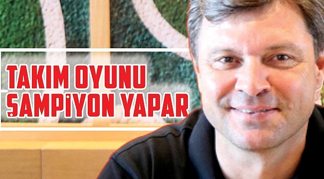 Takım oyunu şampiyon yapar