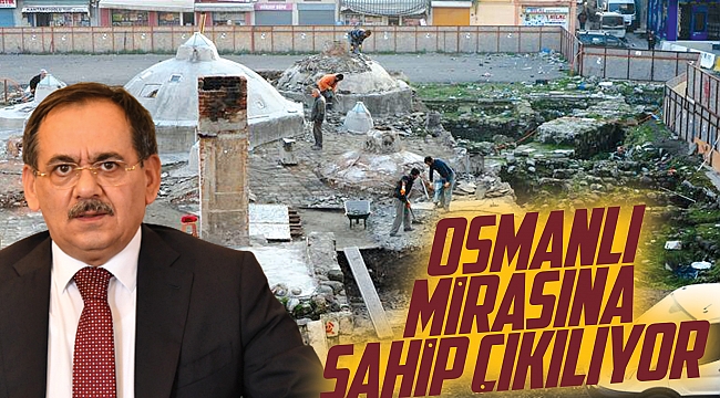 Osmanlı mirasına sahip çıkılıyor