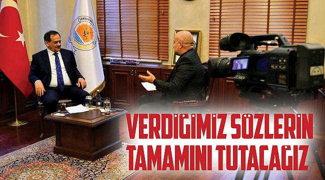 Verdiğimiz sözlerin tamamını tutacağız