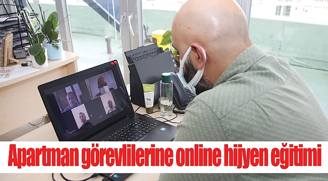 Apartman görevlilerine online hijyen eğitimi