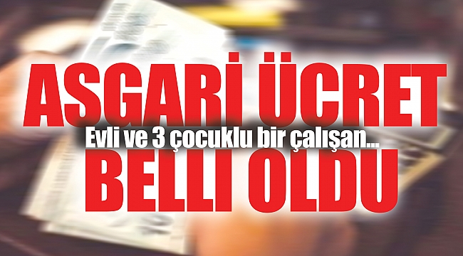 Asgari ücret rakamı belli oldu