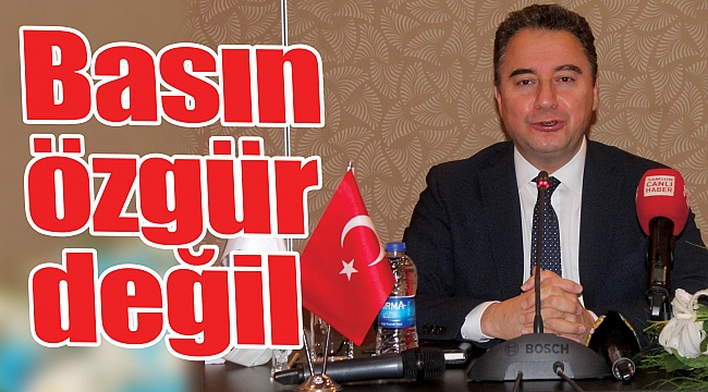 Basın özgür değil