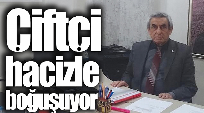 Çiftçi hacizle boğuşuyor