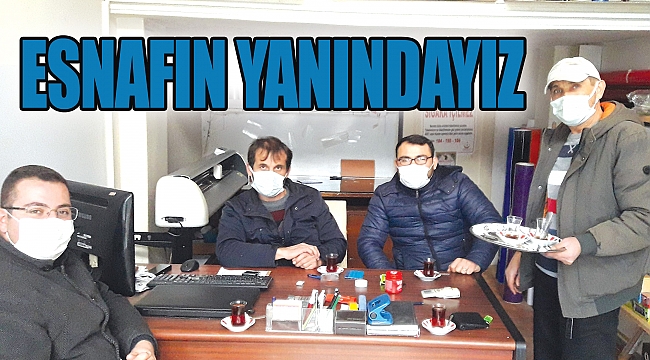 Esnafın yanındayız