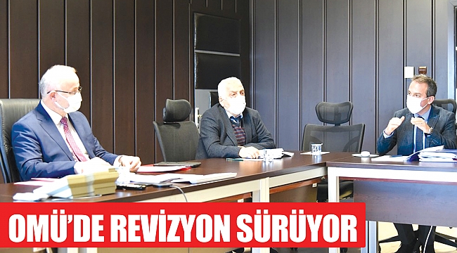 OMÜ’de revizyon sürüyor