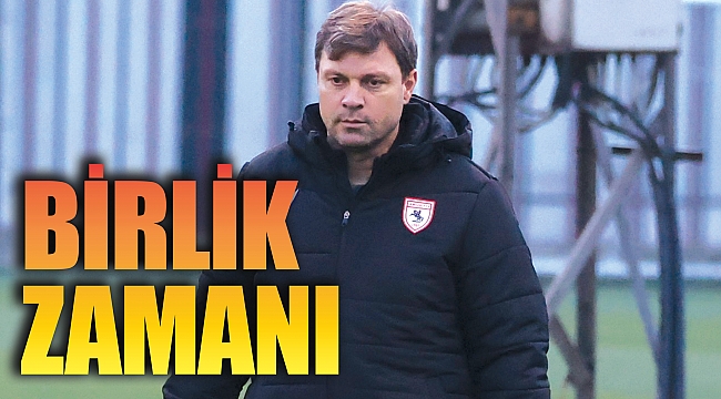 BİRLİK ZAMANI