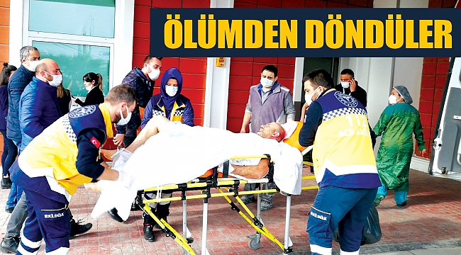 Ölümden döndüler