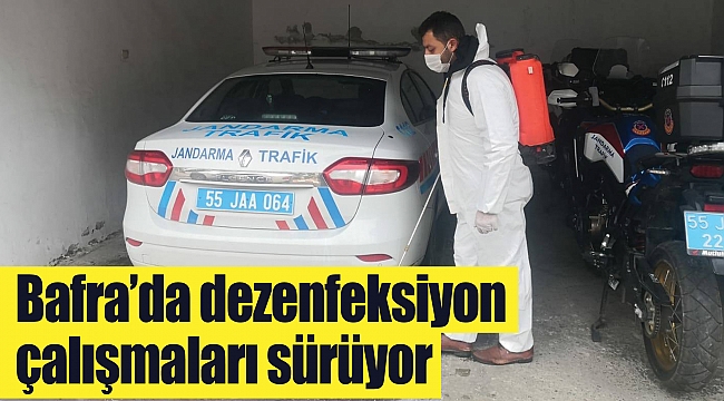 Bafra’da dezenfeksiyon çalışmaları sürüyor