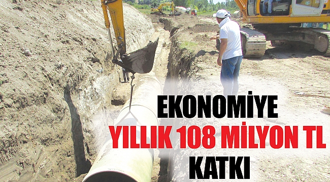 Ekonomiye yıllık 108 milyon TL katkı
