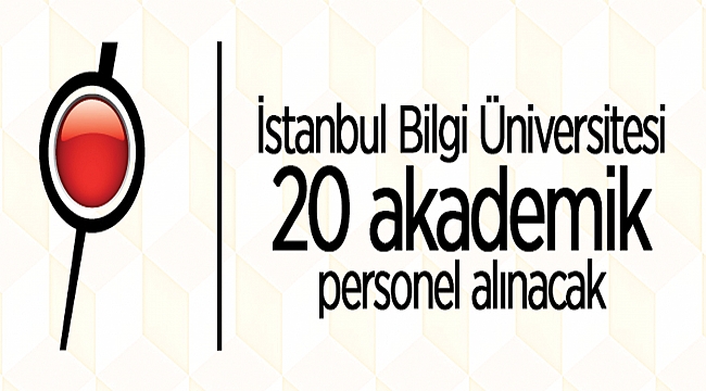 İstanbul Bilgi Üniversitesi Rektörlüğünden: